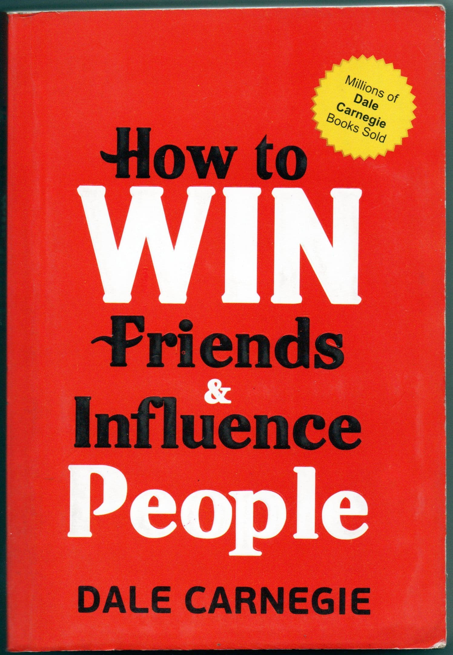 How to Win Friends and Influence People