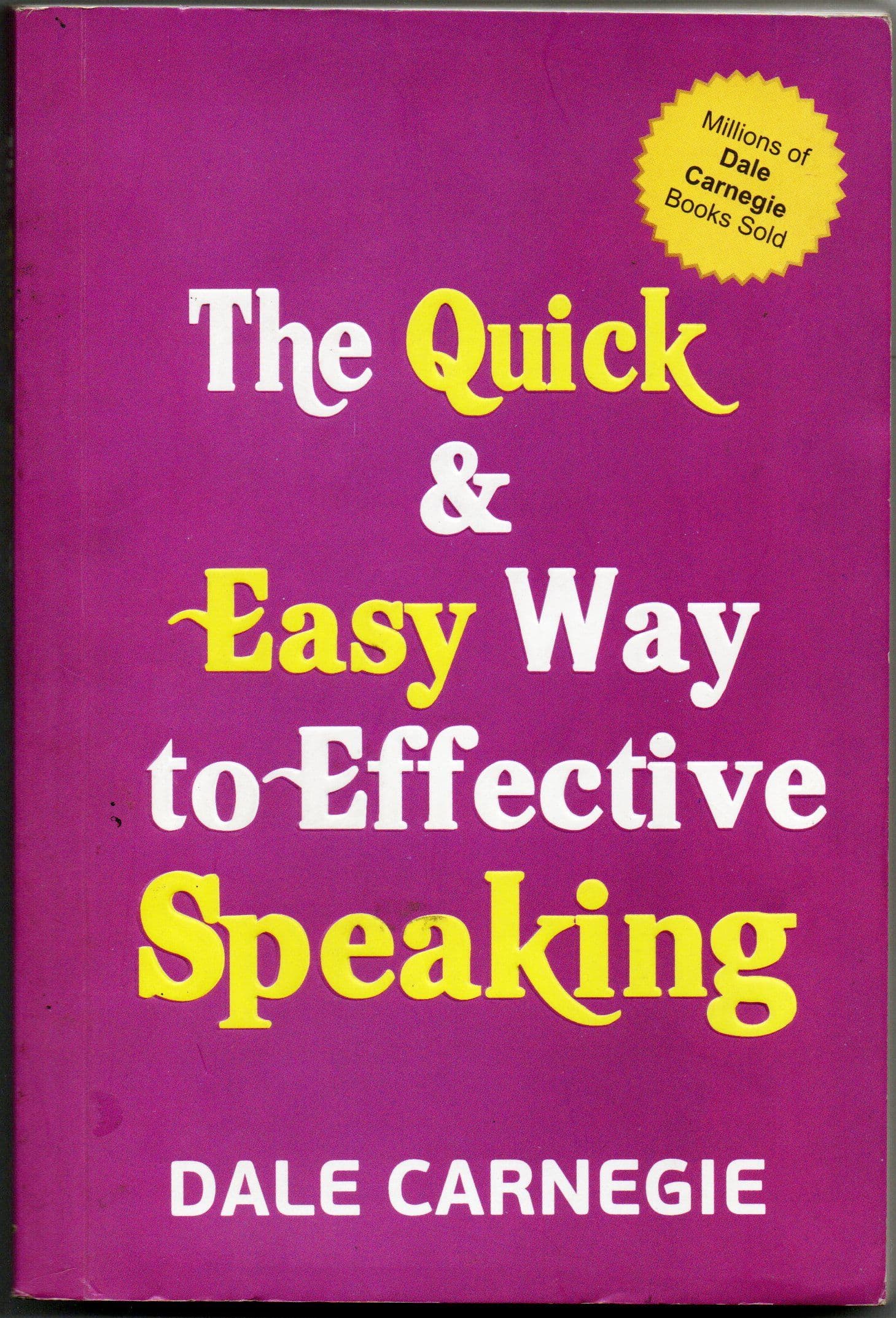 The Quick and Easy Way to Effective Speaking